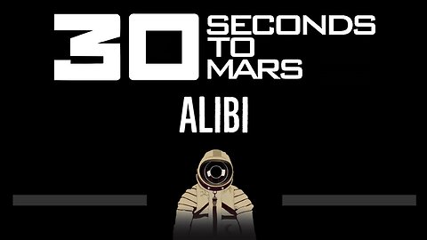 30 Seconds to Mars • Alibi (CC) 🎤 [Karaoke] [Instrumental Lyrics]