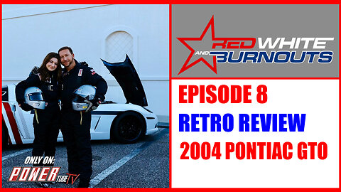 Red, White and Burnouts! - Episode 8