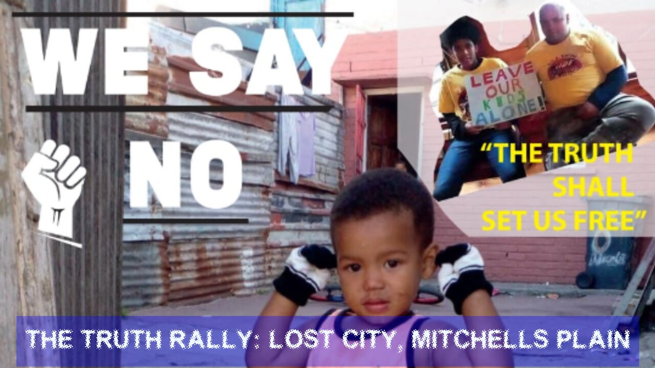 The Truth Rally: Lost City, Mitchells Plain