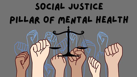 Social Justice & Mental Health