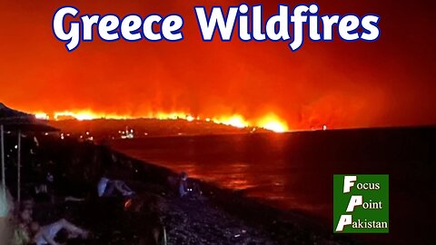 Greece wildfires authorities warns over increase in temperature