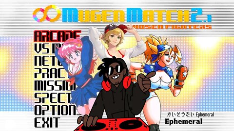 Mugen Match Ephemeral vs RagingRowen