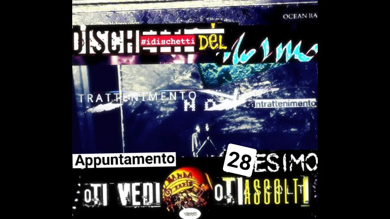 Banda-I-Rad-i-o-I-T-i-v v-u-& The Nosmo presenta #IDischettiDelNOSMO #28ESIMOAppuntamento