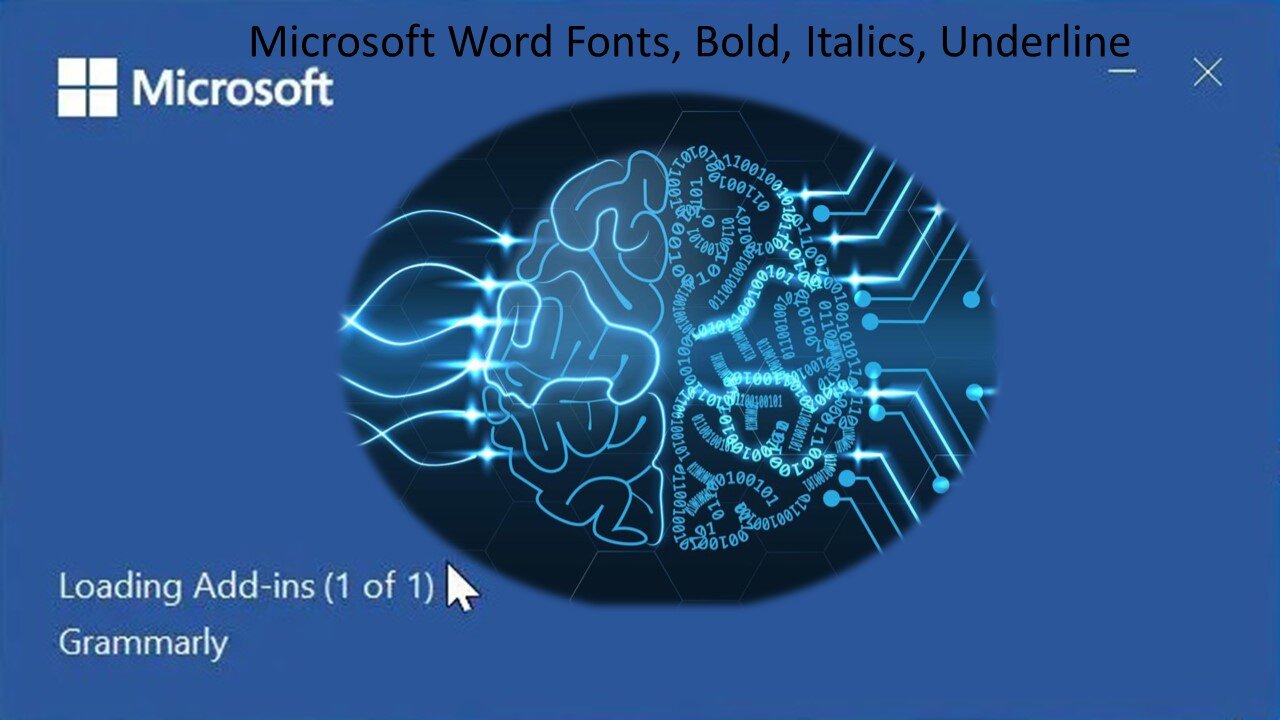 Microsoft Word - Fonts, Bold, Italics, Underline