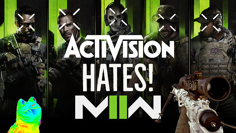 Activision Hates Modern warfare 2!