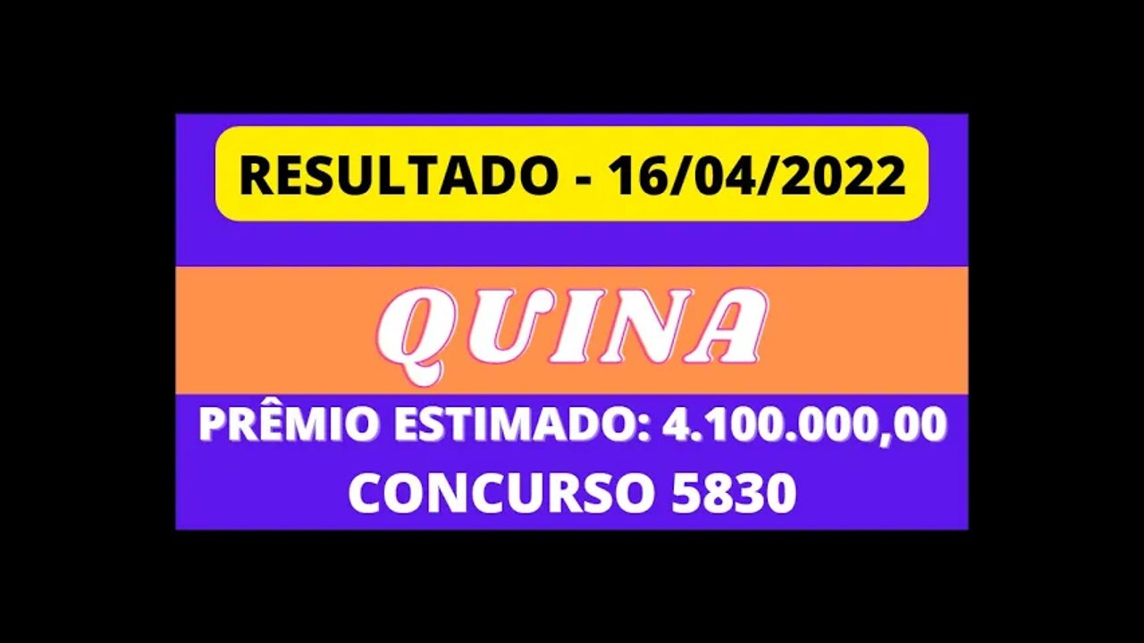 🍀 [RESULTADO] Sorteio QUINA 16/04/2022 - CONCURSO 5830 #loteria #quina