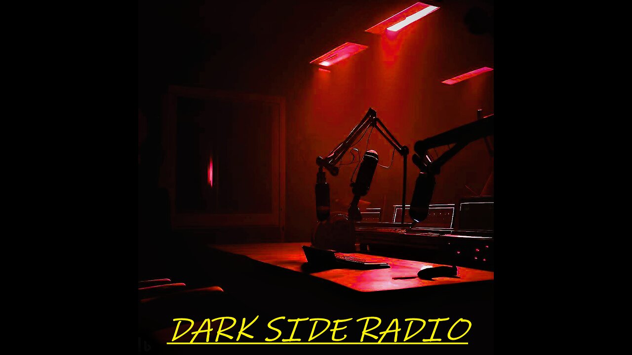 ⚡DARK SIDE RADIO⚡ Ep 50