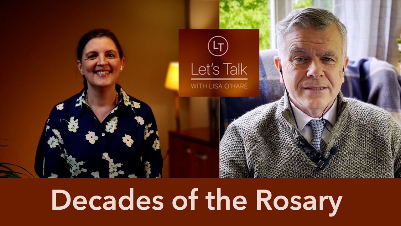 The Mystery of the Rosary - Let's Talk With Patrick McCrystal (Theme 4, Ep3)