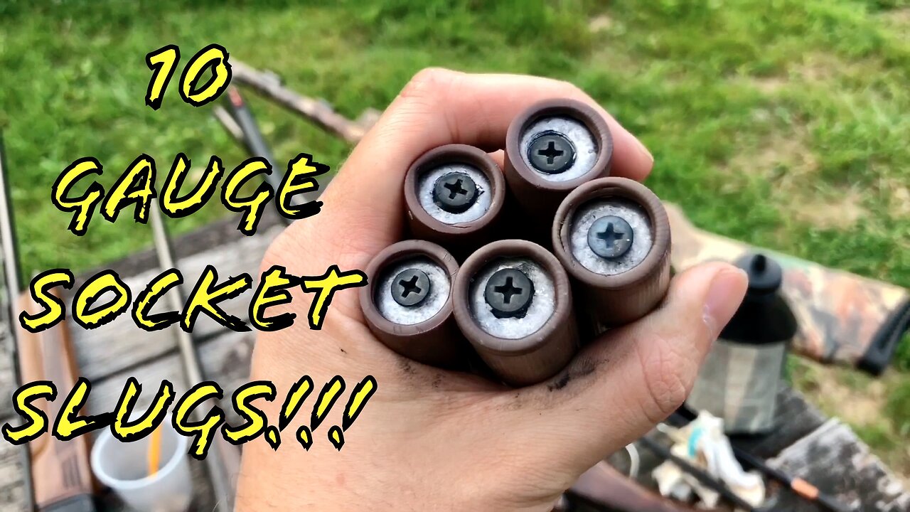 10 Gauge Socket Slugs And Muzzleloading 12 Gauge!