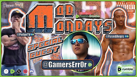 🔵 Mod Mondays Ep 32 | GamersErr0r on Rumble | Gamer - Father - Asian