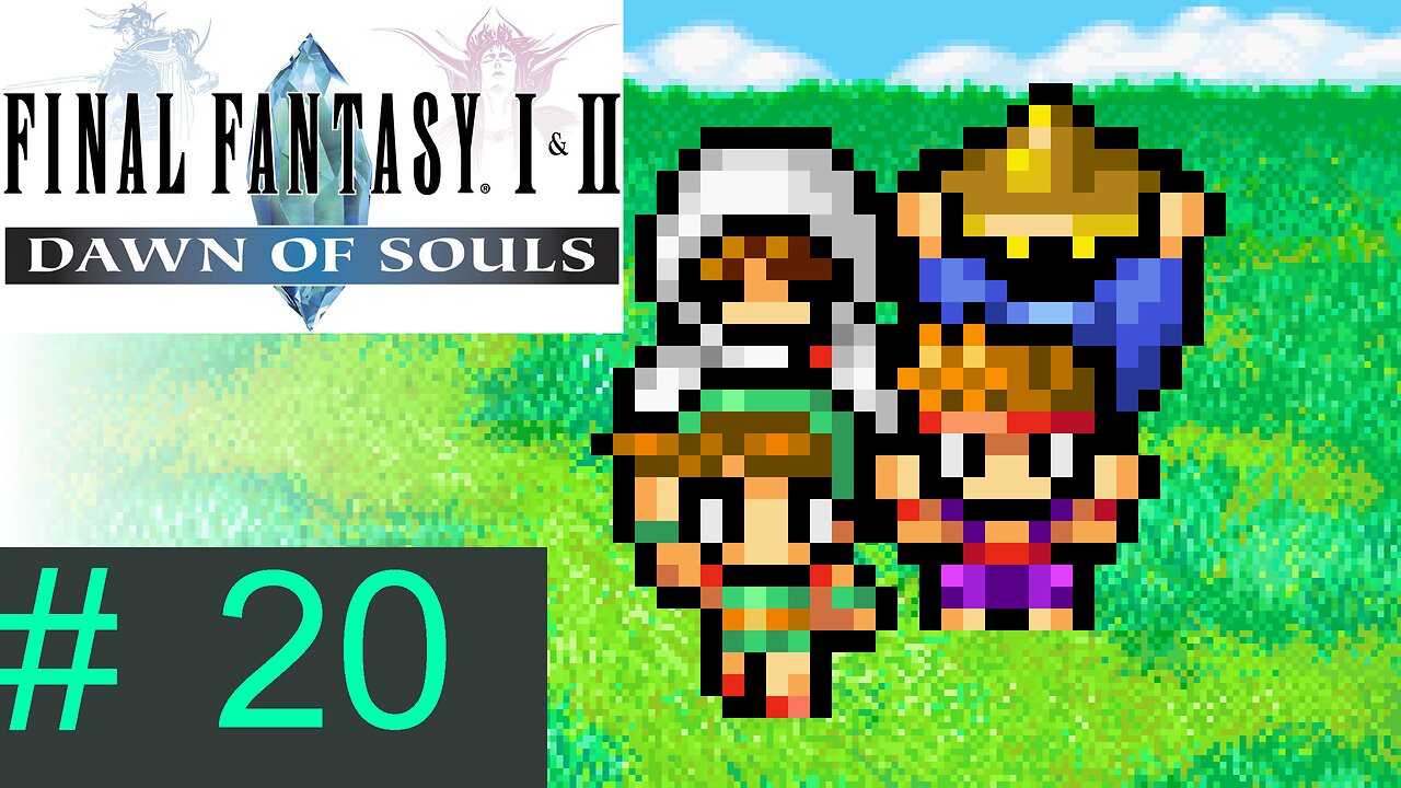 [A Final Fantasy staple] Let's Play Final Fantasy I: Episode 20
