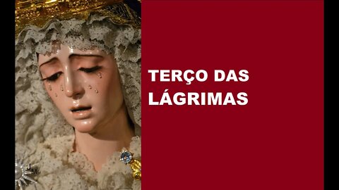 Terço das Lágrimas 08/07/2022