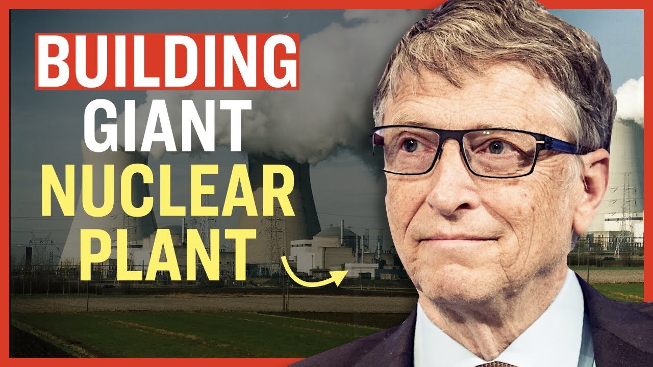 Bill Gates Announced He's Building a Nuclear Power Plant in Wyoming | Facts Matter