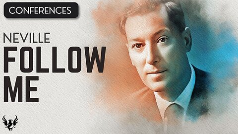 💥 FOLLOW ME ❯ Neville Goddard ❯ COMPLETE CONFERENCE 📚