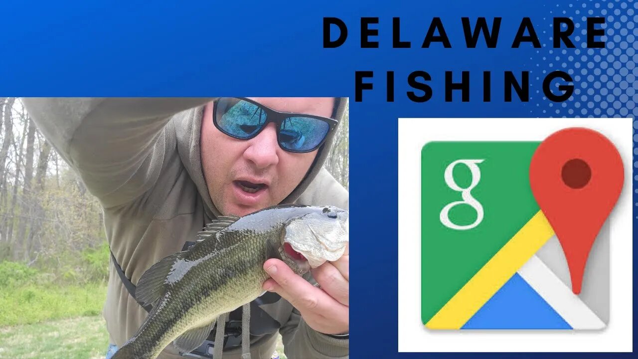 Using Google Maps to Find Fishing Spots in Delaware #bassfishing #googlemaps #delaware