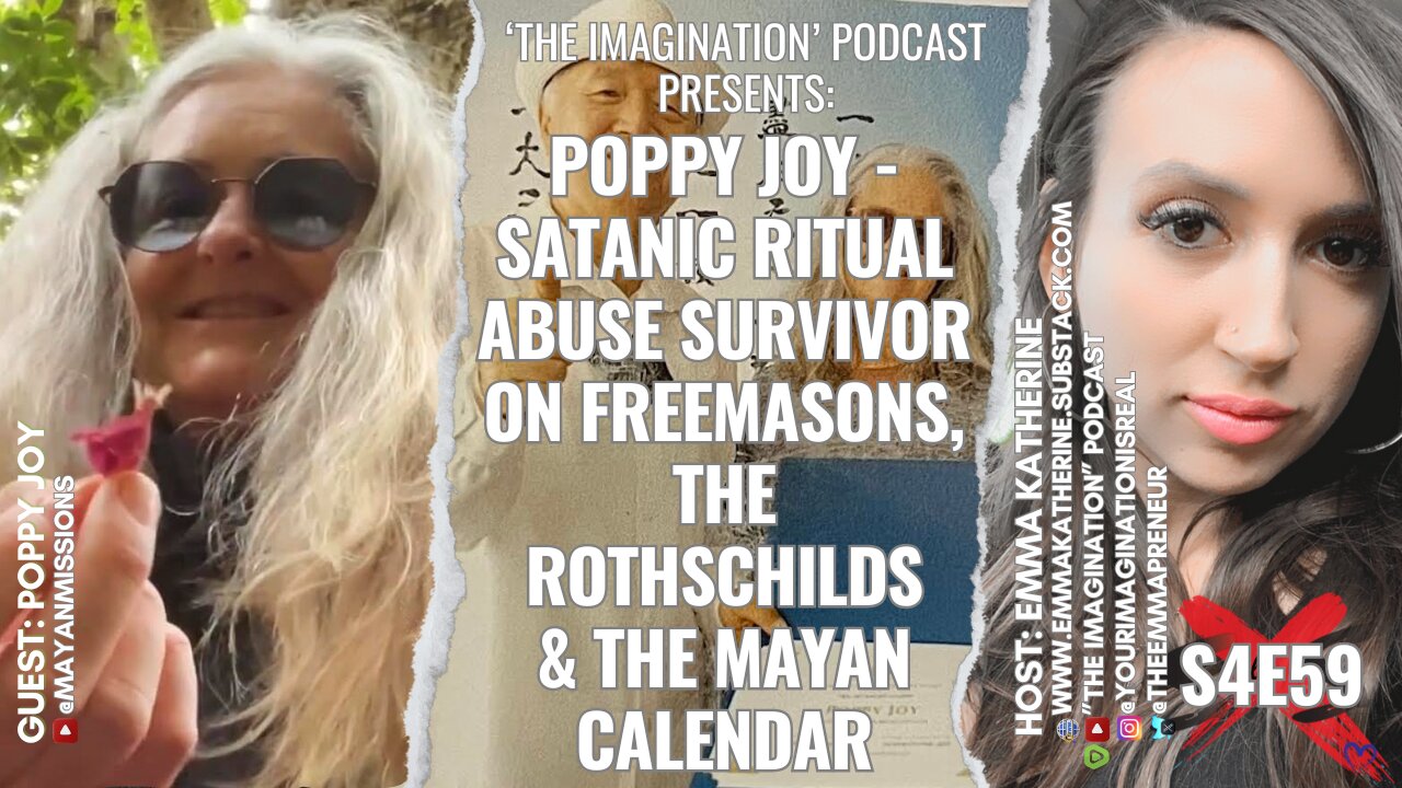 S4E59 | Poppy Joy: Satanic Ritual Abuse Survivor on Freemasons, the Rothschilds & the Mayan Calendar