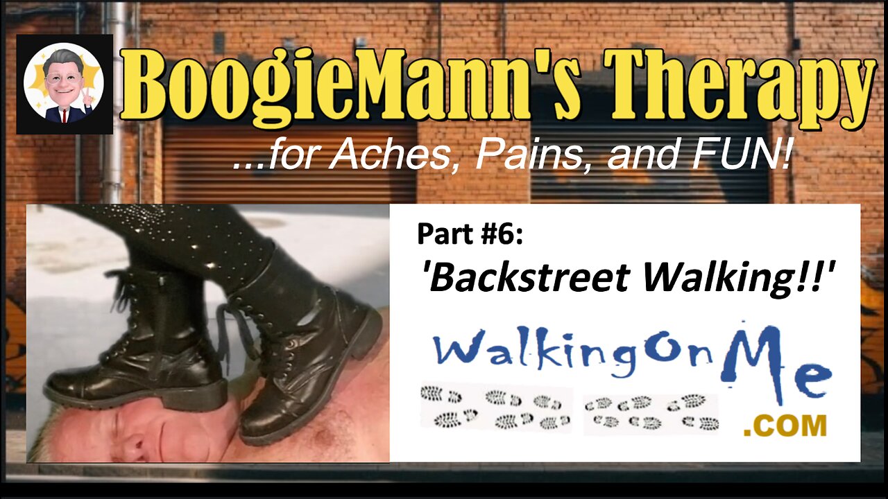 #6 WalkingOnMe: "Backstreet Walking!" BoogieMann's Therapy Ashiatsu Massage for Aches, Pains & FUN!