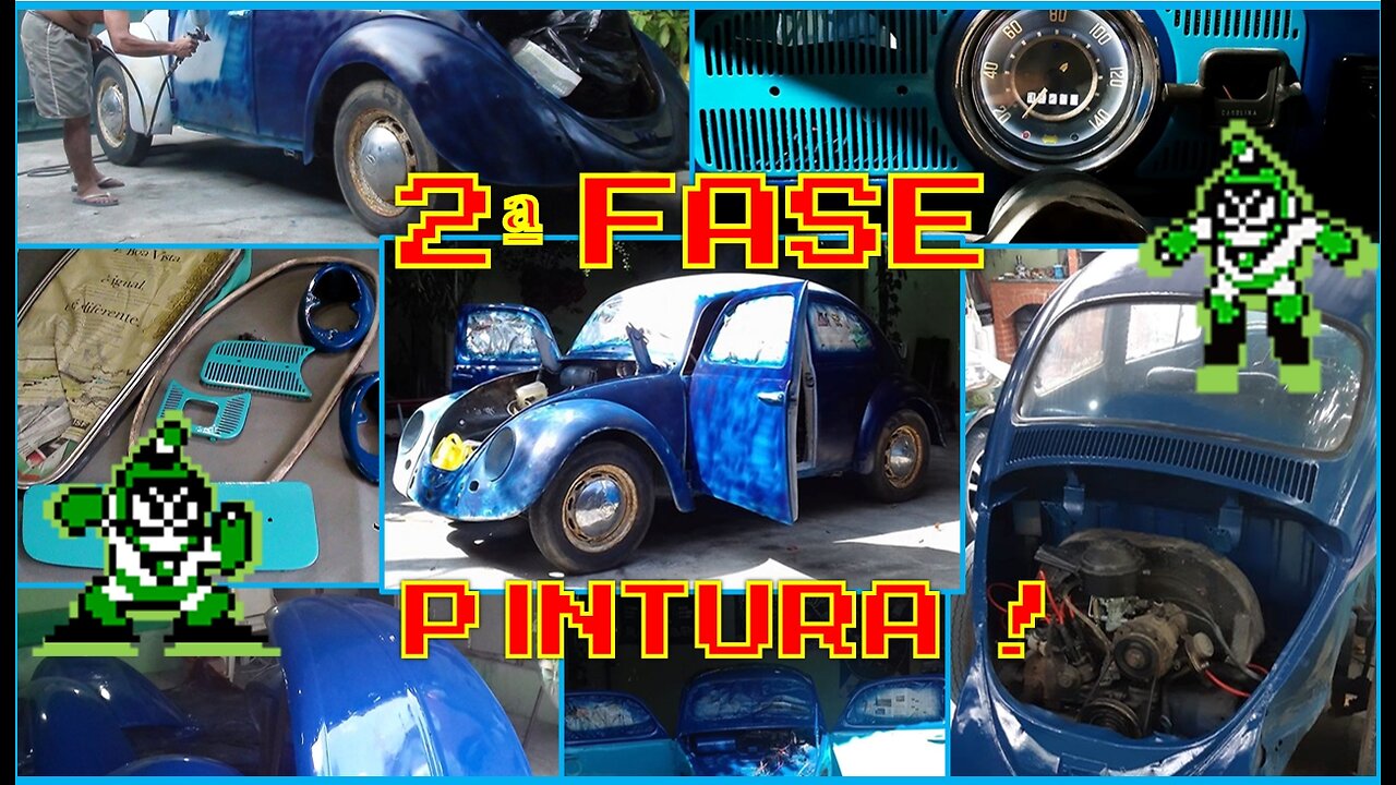 FUSCA MEGA MAN - FASE 2 - #PINTURA FAÇA NA SUA CASA - BUBBLE MAN