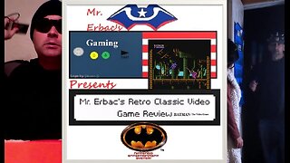 Mr. Erbac's Retro Classic Video Game Review - Batman: The Video Game (NES)