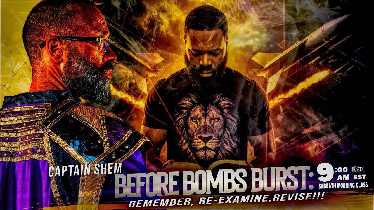 BEFORE BOMBS BURST: REMEMBER, RE-EXAMINE, REVISE!!!