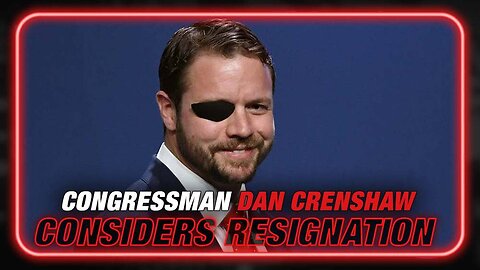 Dan Crenshaw Considering Resignation After He Was Caught Lying Against Americans