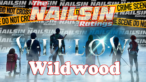 The Nailsin Ratings:Willow - Wildwood