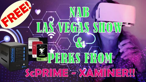 FREE! NAB LAS VEGAS SHOW & PERKS FROM SC PRIME - XAMINER!!