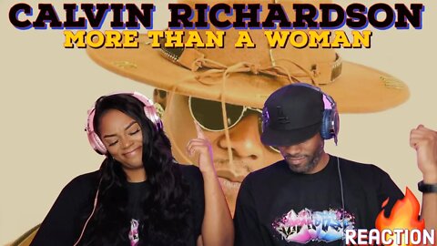 First time hearing CALVIN RICHARDSON “MORE THAN A WOMAN” Reaction | Asia and BJ