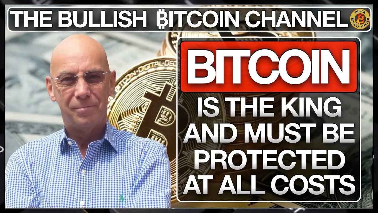 BITCOIN - WE MUST PROTECT THE KING AT ALL COSTS… ON ‘THE BULLISH ₿ITCOIN CHANNEL’ (EP 536)