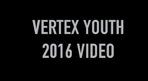 Vertex Youth 2016 Video