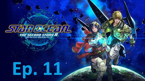 Star Ocean: The Second Story R, Part 11: The Fields Where I Grow My Fs.