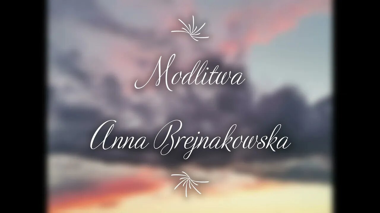 Modlitwa - Anna Brejnakowska