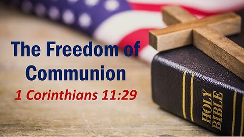 The Freedom Of Communion, Pastor David Hansen