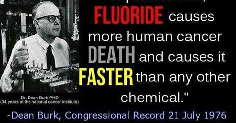 Dr Dean Burk National Cancer Institute Says His Fluoride Study Links to Increase Cancer Risks