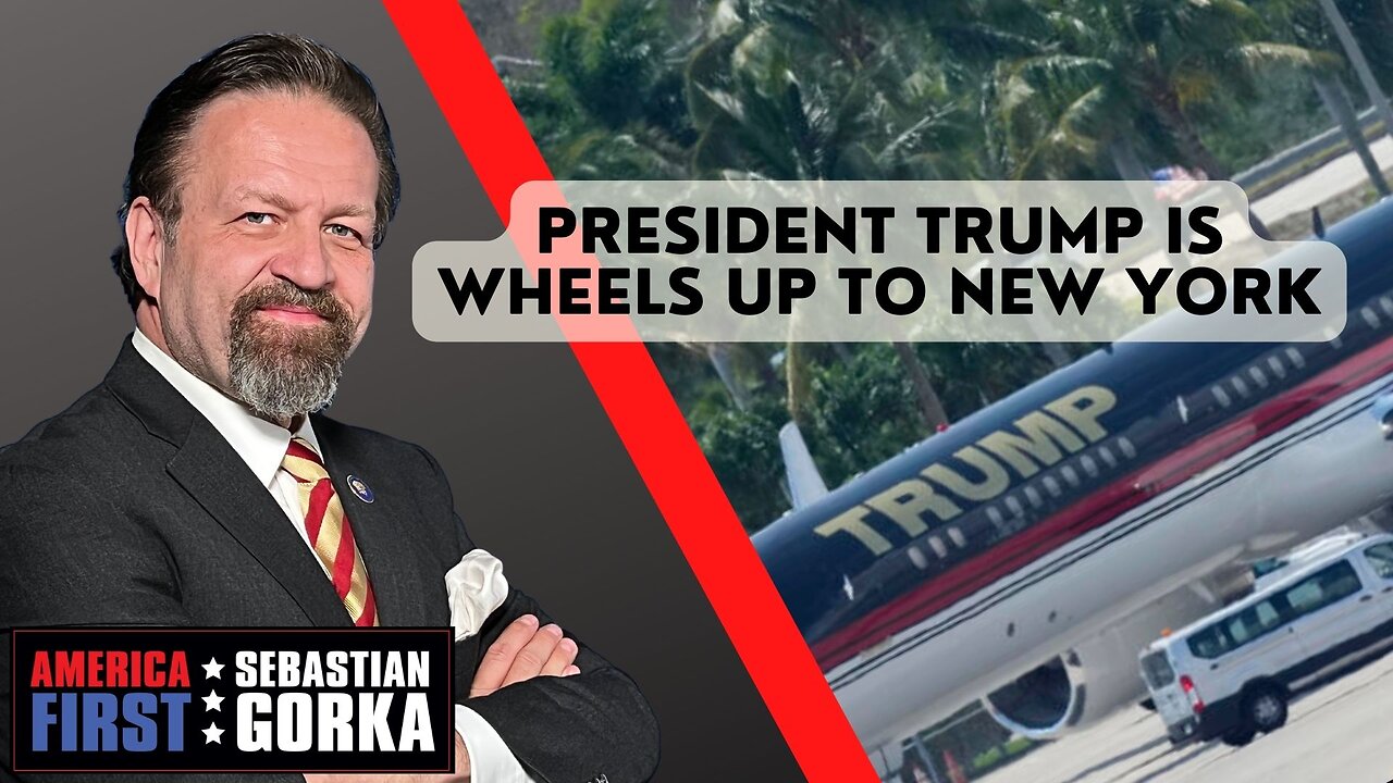 Sebastian Gorka FULL SHOW: President Trump is wheels up to New York