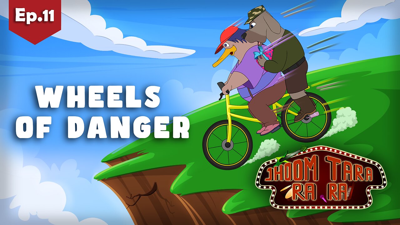 Jhoom Tara Ra Ra | Ep.11 -Wheels Of Danger | Animation Series