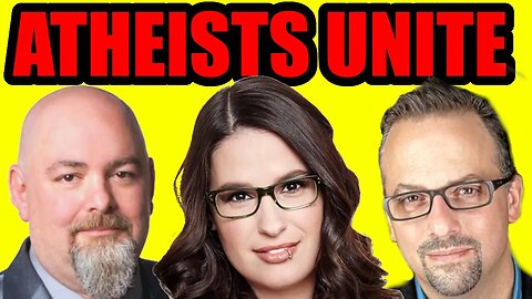 No Belief In God - Matt Dillahunty @SansDeity Seth Andrews & Cara Santa Maria @TheThinkingAtheist