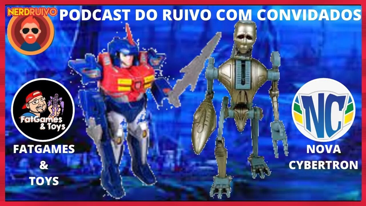 PODCAST DO RUIVO COM CONVIDADOS TEMA: TRANSFORMERS QUE NÃO SE TRANFORMAM SÃO TRANSFORMERS?