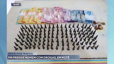 Prisão por tráfico: PM prende homem com drogas, em Poté