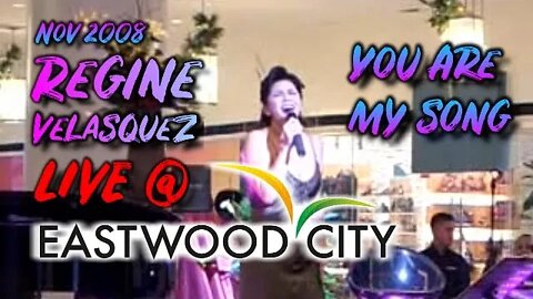 Regine Live At Eastwood City - YOU ARE MY SONG (November 2008)