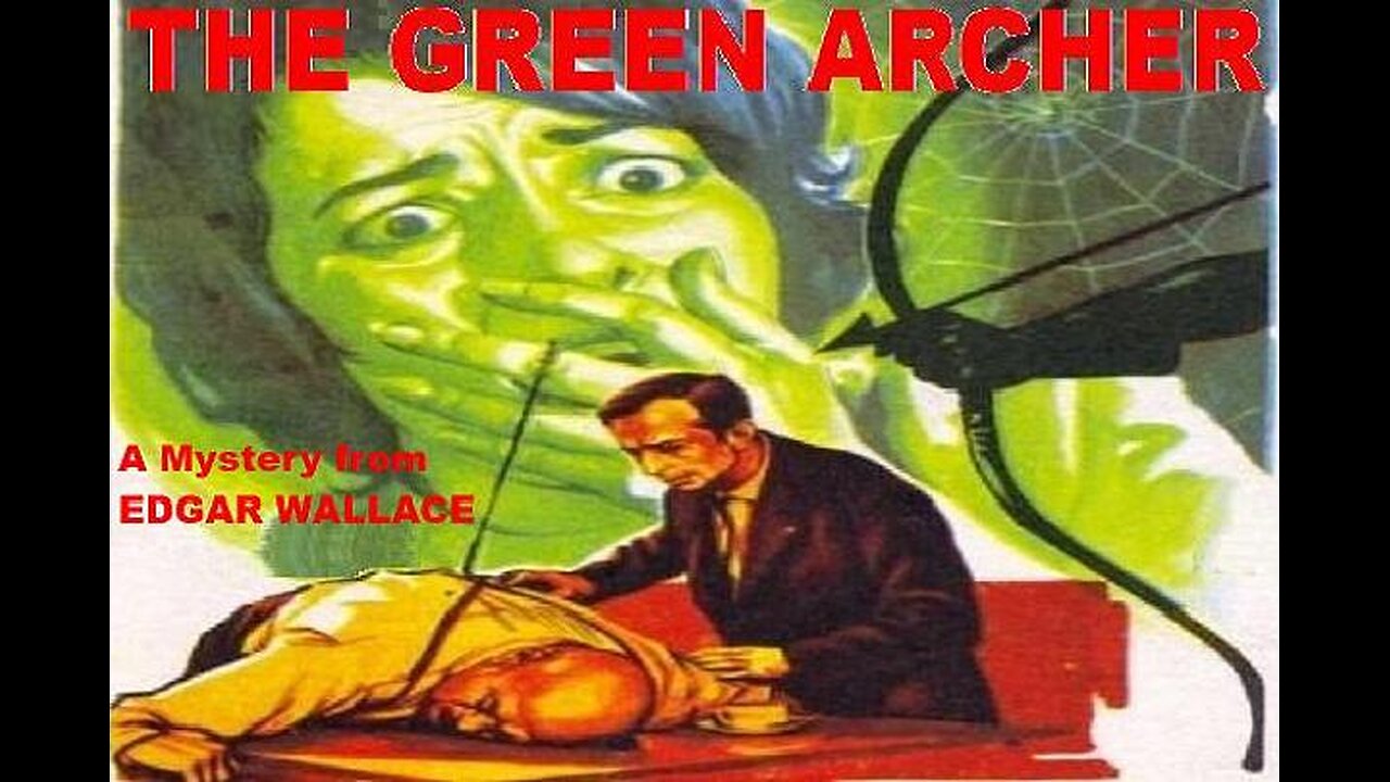 THE GREEN ARCHER 1961 Deaths by Arrow Blamed on the Ghost of an Archer FULL MOVIE in HD