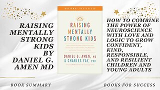 Raising Mentally Strong Kids: How to Use the Power of Neuroscience to Grow Confident Children