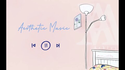 Aesthetic Songs Early Morning Music Study Sleep Chill 1hour 1080p