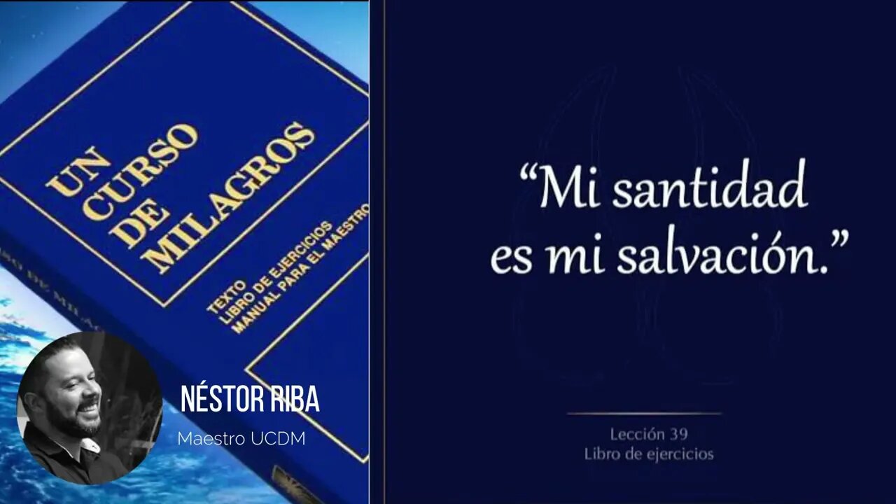 Lección 39 de Un Curso de Milagros