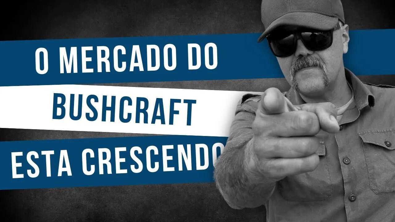 O MERCADO DO BUSHCRAFT ESTÁ CRESCENDO? - ALFACAST #30