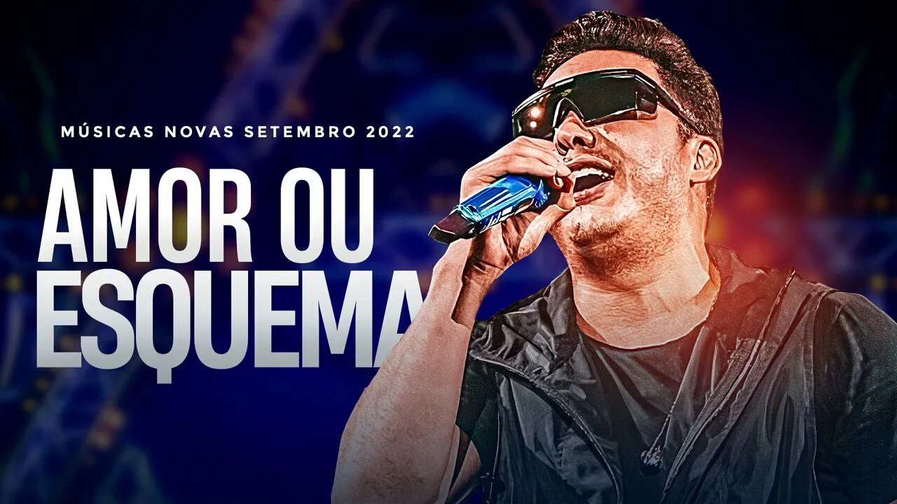 WESLEY SAFADÃO 2022 CD AMOR OU ESQUEMA SETEMBRO STATUS LETRA AO VIVO SUA MÚSICA