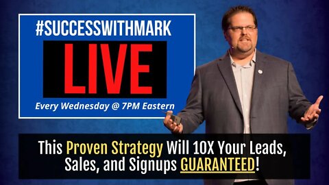 This Proven Strategy Will 10X Your Leads, Sales, and Signups GUARANTEED!