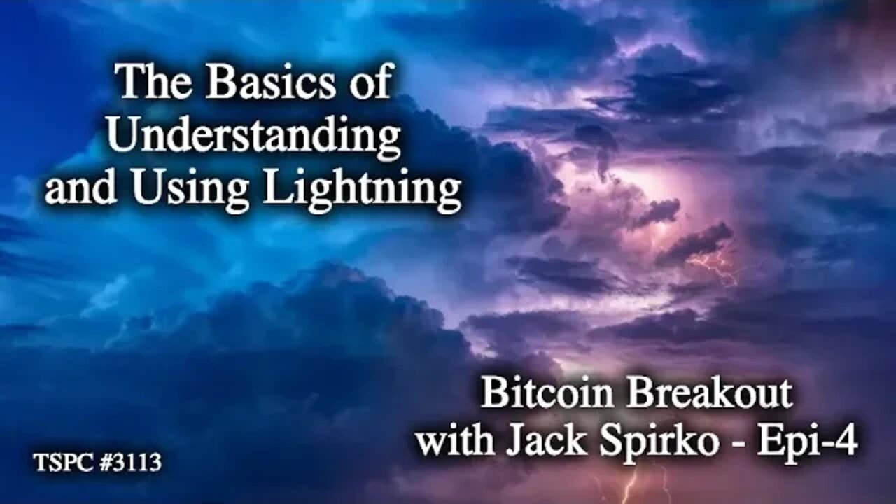 The Basics of Understanding and Using Lightning - Epi-3113