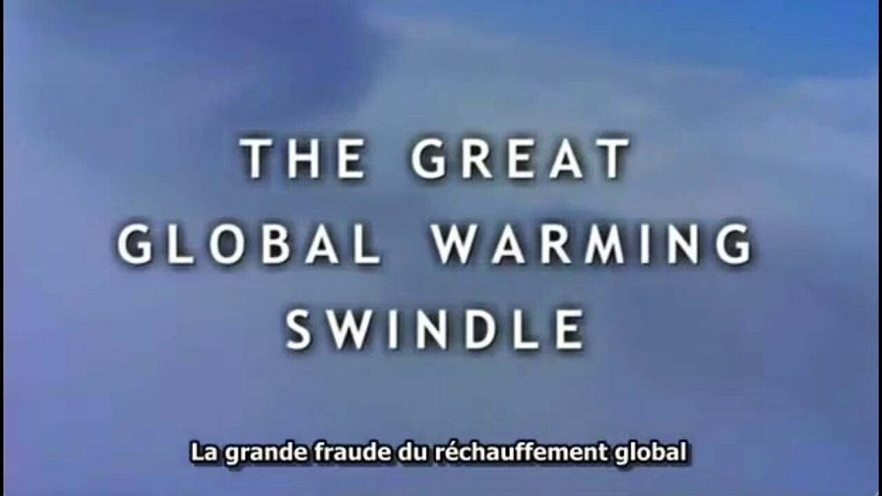 La grande arnaque du réchauffement climatique