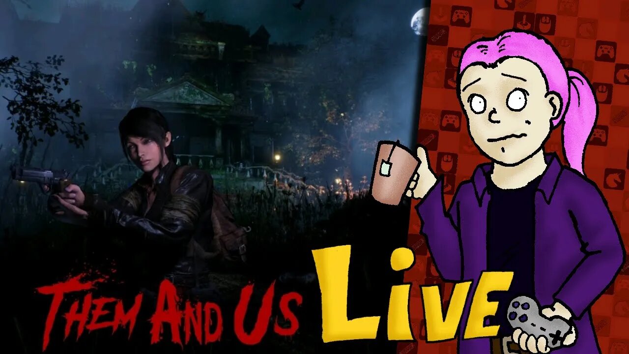 Them and Us - Survival Horror Livestream #3